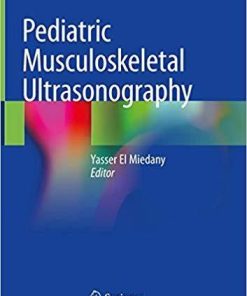 Pediatric Musculoskeletal Ultrasonography 1st ed. 2020 Edition