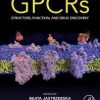 GPCRs: Structure, Function, and Drug Discovery 1st Edition