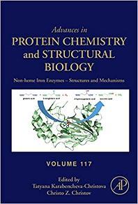 Non-heme Iron Enzymes: Structures and Mechanisms, Volume 117 (Advances in Protein Chemistry and Structural Biology) 1st Edition