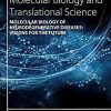 Molecular Biology of Neurodegenerative Diseases: Visions for the Future, Volume 168 (Progress in Molecular Biology and Translational Science) 1st Edition