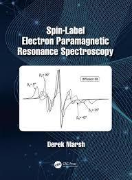 Spin-Label Electron Paramagnetic Resonance Spectroscopy 1st Edition