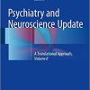 Psychiatry and Neuroscience Update – Vol. II: A Translational Approach 1st ed. 2017 Edition