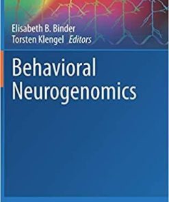 Behavioral Neurogenomics (Current Topics in Behavioral Neurosciences) 1st ed. 2019 Edition