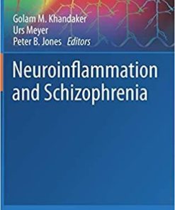 Neuroinflammation and Schizophrenia (Current Topics in Behavioral Neurosciences) 1st ed. 2020 Edition