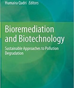 Bioremediation and Biotechnology: Sustainable Approaches to Pollution Degradation 1st ed. 2020 Edition