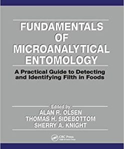 Fundamentals of Microanalytical Entomology: A Practical Guide to Detecting and Identifying Filth in Foods Hardcover – October 17, 1995