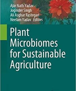 Plant Microbiomes for Sustainable Agriculture (Sustainable Development and Biodiversity (25)) 1st ed. 2020 Edition