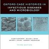 Oxford Case Histories in Infectious Diseases and Microbiology 3rd Edition