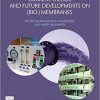 Current Trends and Future Developments on (Bio-) Membranes: Recent Achievements in Wastewater and Water Treatments 1st Edition