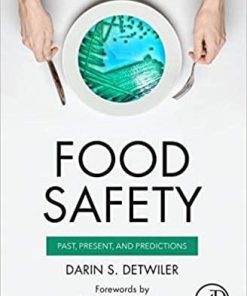 Food Safety: Past, Present, and Predictions 1st Edition