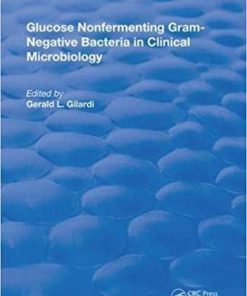 Glucose Nonfermenting Gram-Negative Bacteria in Clinical Microbiology (Routledge Revivals) 1st Edition