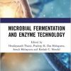 Microbial Fermentation and Enzyme Technology 1st Edition