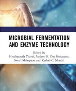 Microbial Fermentation and Enzyme Technology 1st Edition