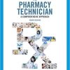 The Pharmacy Technician: A Comprehensive Approach (MindTap Course List) 4th Edition