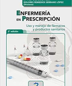 Enfermería en prescripción: Uso y manejo de fármacos y productos sanitarios (Spanish Edition) (Spanish) 2nd Edition