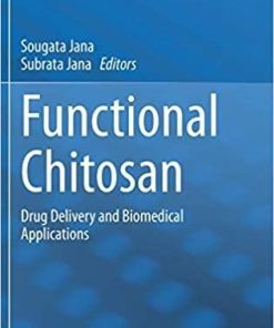 Functional Chitosan: Drug Delivery and Biomedical Applications 1st ed. 2019 Edition