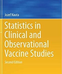 Statistics in Clinical and Observational Vaccine Studies (Springer Series in Pharmaceutical Statistics) 2nd ed. 2020 Edition