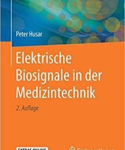 Elektrische Biosignale in der Medizintechnik (German Edition) (German) 2. Aufl. 2020 Edition