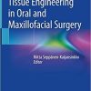 Tissue Engineering in Oral and Maxillofacial Surgery 1st ed. 2019 Edition