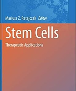 Stem Cells: Therapeutic Applications (Advances in Experimental Medicine and Biology) 1st ed. 2019 Edition