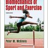 Biomechanics of Sport and Exercise: Includes a Web Resource 4th Edition