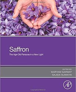 Saffron: The Age-Old Panacea in a New Light 1st Edition