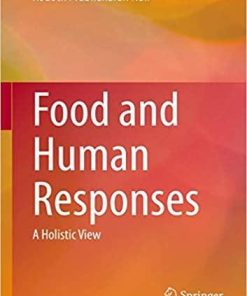 Food and Human Responses: A Holistic View 1st ed. 2020 Edition