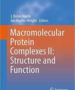 Macromolecular Protein Complexes II: Structure and Function (Subcellular Biochemistry) 1st ed. 2019 Edition