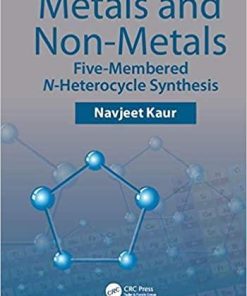 Metals and Non-metals: Five-membered N-heterocycle Synthesis 1st Edition