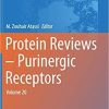 Protein Reviews – Purinergic Receptors: Volume 20 (Advances in Experimental Medicine and Biology) 1st ed. 2019 Edition