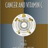 Cancer and Vitamin C (Oxidative Stress and Disease) 1st Edition