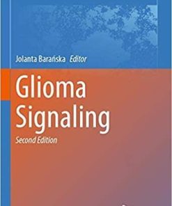 Glioma Signaling (Advances in Experimental Medicine and Biology) 2nd ed. 2020 Edition