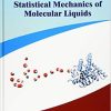 Exploring Life Phenomena with Statistical Mechanics of Molecular Liquids 1st Edition