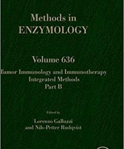 Tumor Immunology and Immunotherapy – Integrated Methods Part B (Volume 636) 1st Edition