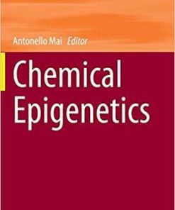 Chemical Epigenetics (Topics in Medicinal Chemistry (33)) 1st ed. 2020 Edition