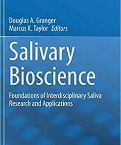 Salivary Bioscience: Foundations of Interdisciplinary Saliva Research and Applications 1st ed. 2020 Edition