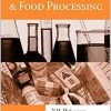 Food Biochemistry and Food Processing: Y. H. Hui , Wai-Kit Nip , Leo M. L. Nollet (0813803780)