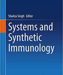 Systems and Synthetic Immunology 1st ed. 2020 Edition