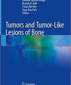 Tumors and Tumor-Like Lesions of Bone 2nd ed. 2020 Edition