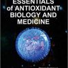 ESSENTIALS OF ANTIOXIDANT BIOLOGY AND MEDICINE Paperback – January 18, 2020