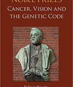 Nobel Prizes: Cancer, Vision and the Genetic Code Hardcover – March 14, 2020