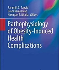 Pathophysiology of Obesity-Induced Health Complications (Advances in Biochemistry in Health and Disease) 1st ed. 2020 Edition