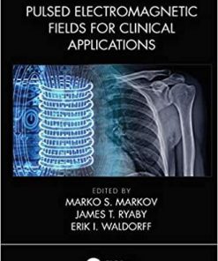 Pulsed Electromagnetic Fields for Clinical Applications 1st Edition