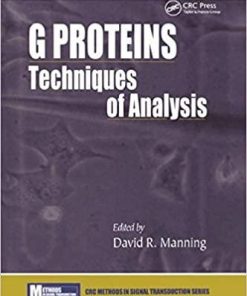 G ProteinsTechniques of Analysis (Methods in Signal Transduction Series) 1st Edition