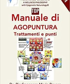 Manuale di Agopuntura Trattamenti e Punti (Self Caregiver A) (Italian Edition) (Italian) Paperback – April 2, 2020