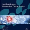 Lantibiotics as Alternative Therapeutics (Advances in Biotechnology and Bioengineering) (PDF)