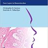 Mohs Micrographic Surgery: From Layers to Reconstruction (PDF Book+Videos)