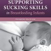 Supporting Sucking Skills in Breastfeeding Infants, 4th Edition (PDF)