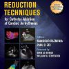 Fluoroscopy Reduction Techniques for Catheter Ablation of Cardiac Arrhythmias (HQ PDF)