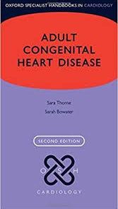 Adult Congenital Heart Disease (Oxford Specialist Handbooks in Cardiology) 2nd